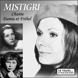 CD: «Mistigri : Chante Damia et Fréhel»